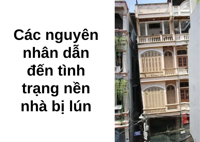 Nguyên nhân khiến cho nền nhà bị sụt lún