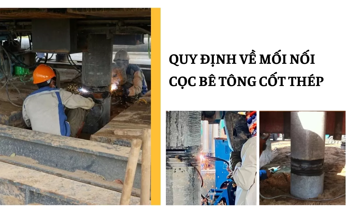 quy định về mối nối cọc bê tông cốt thép