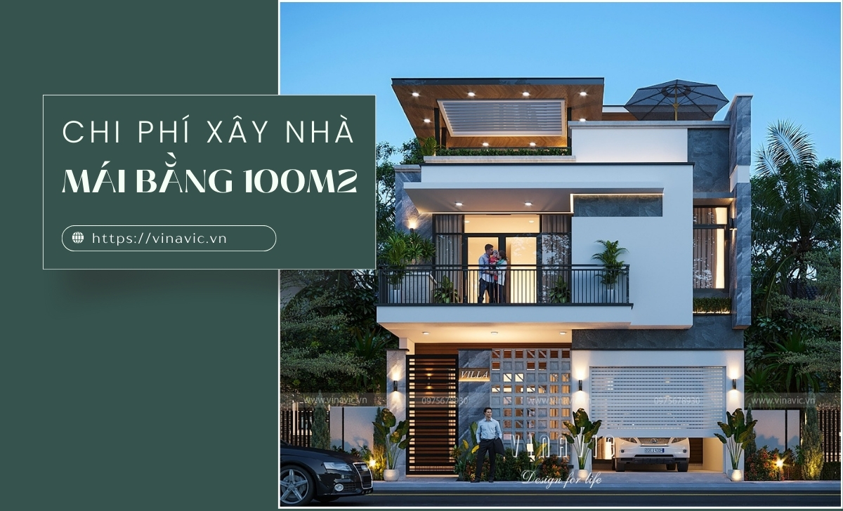 Chi phí xây nhà mái bằng 100m2 hết bao nhiêu tiền?