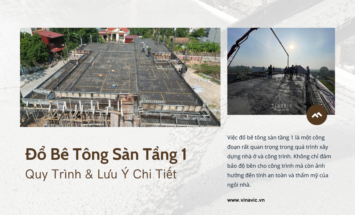 Đổ Bê Tông Sàn Tầng 1 - Quy Trình & Lưu Ý Chi Tiết