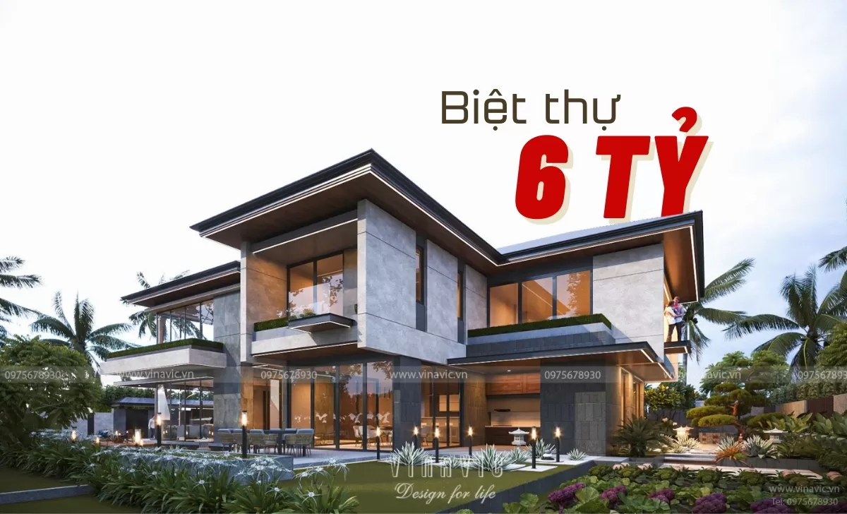 Các mẫu thiết kế biệt thự 6 tỷ được chọn xây nhiều nhất 
