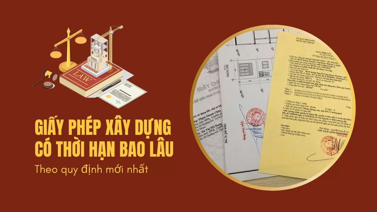 Giấy phép xây dựng có thời hạn bao lâu