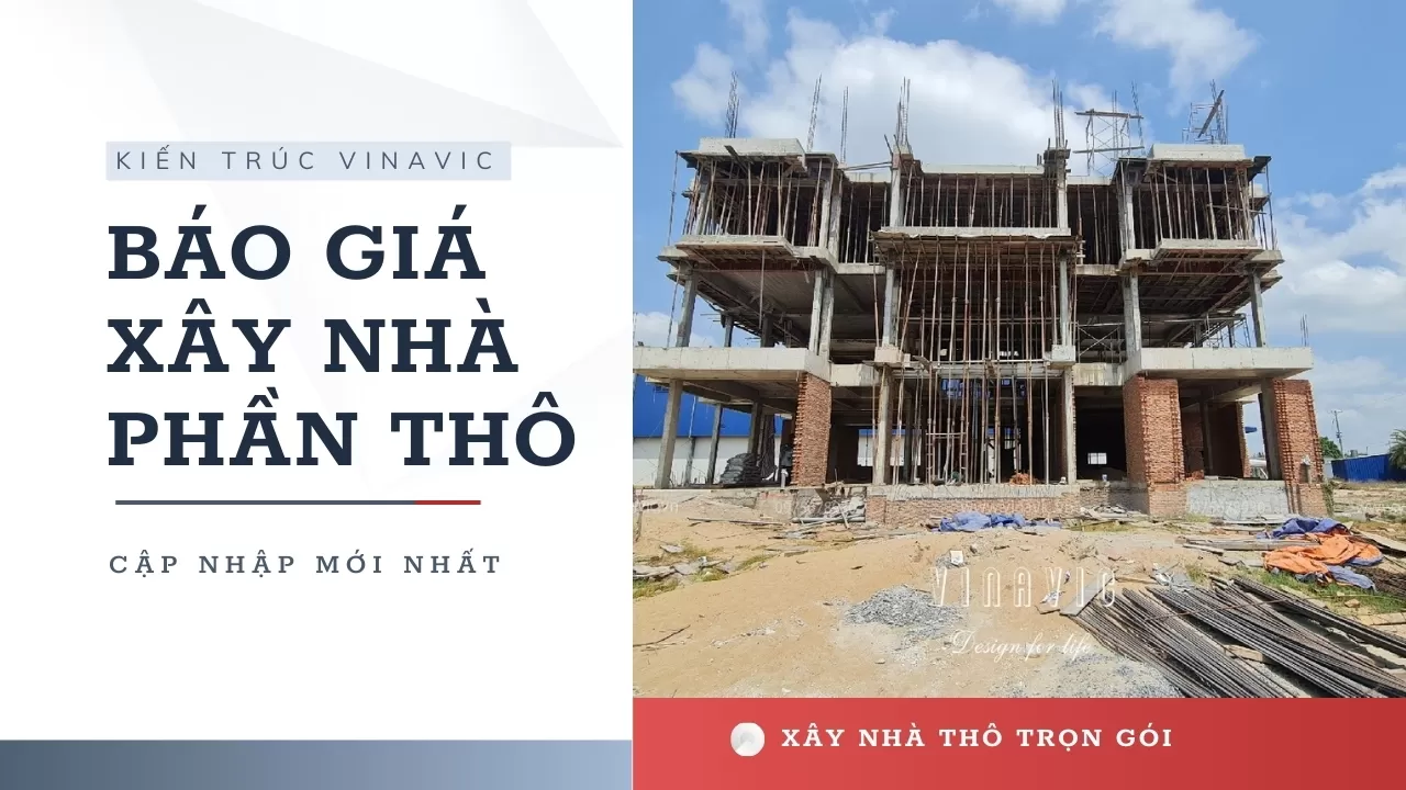 BẢNG BÁO GIÁ XÂY NHÀ PHẦN THÔ TRỌN GÓI MỚI NHẤT 2025