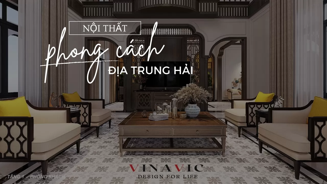 Tổng hợp các mẫu nội thất phong cách Địa Trung Hải Độc Đáo