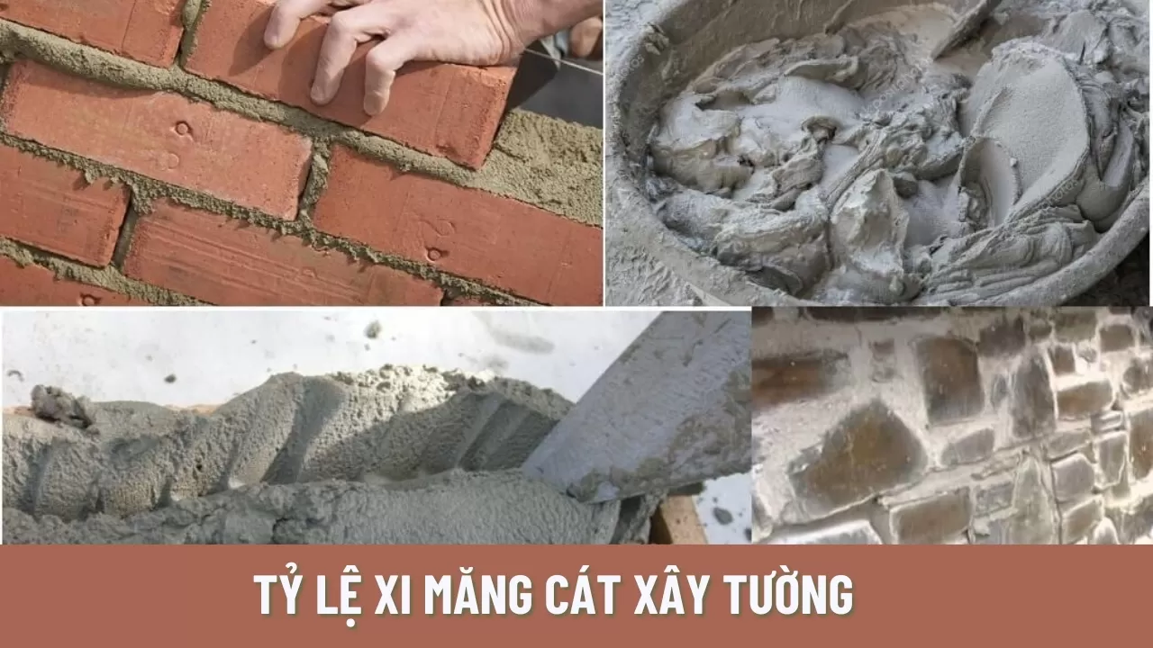Tỷ lệ xi măng cát xây tường tiêu chuẩn là bao nhiêu?