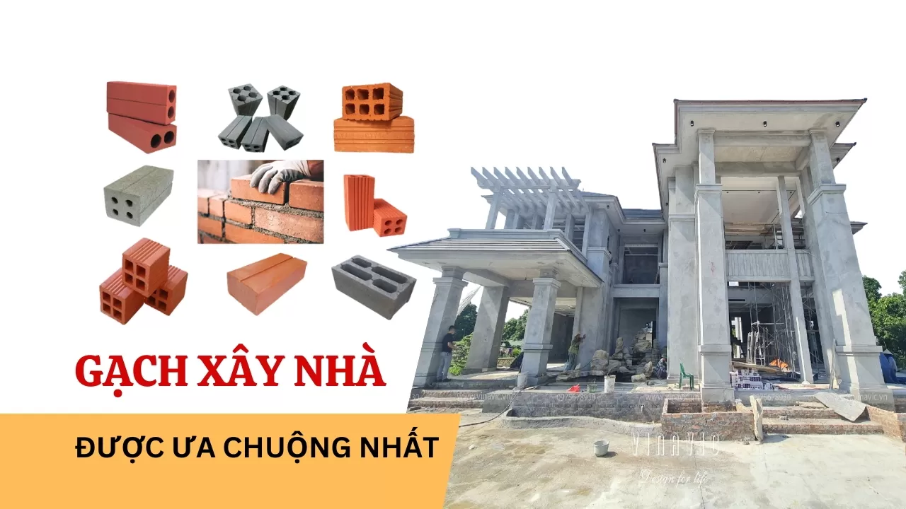 Tiêu chuẩn đánh giá gạch xây nhà chất lượng
