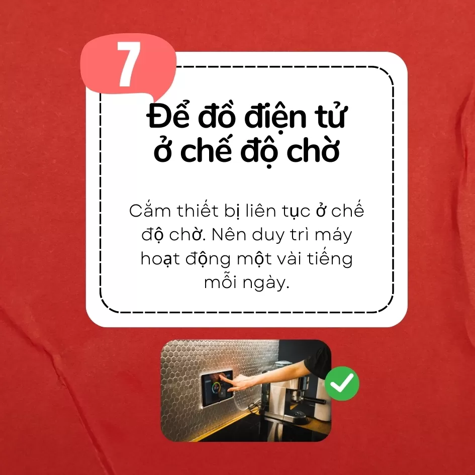 Để đồ điện tử ở chế độ chờ