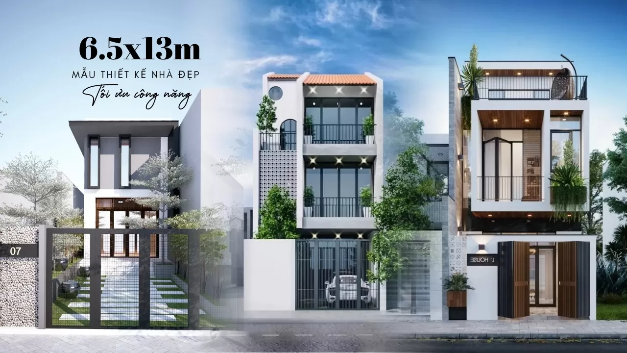 15+ Mẫu Thiết Kế Nhà 6.5x13m Đẹp Mê Ly – Tối Ưu Không Gian