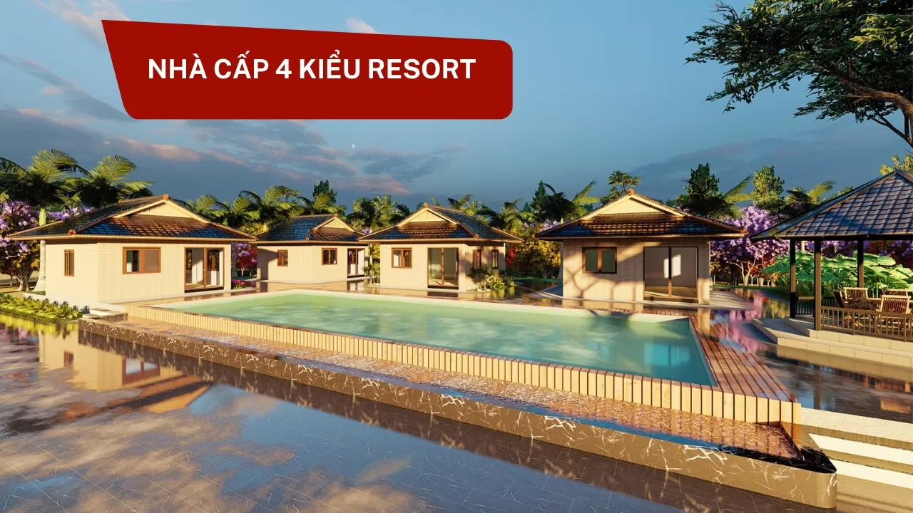 55 Ý tưởng xây nhà cấp 4 kiểu Resort nghỉ dưỡng độc đáo