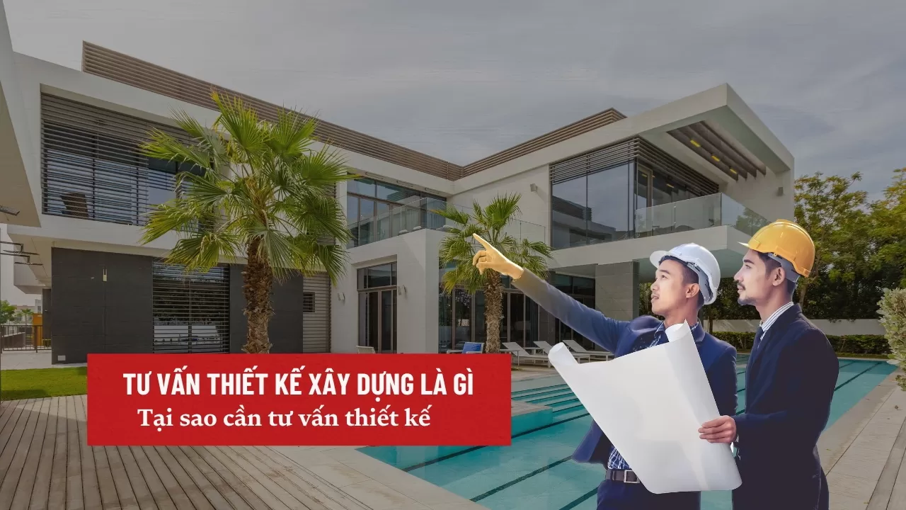Tư vấn thiết kế xây dựng là gì?