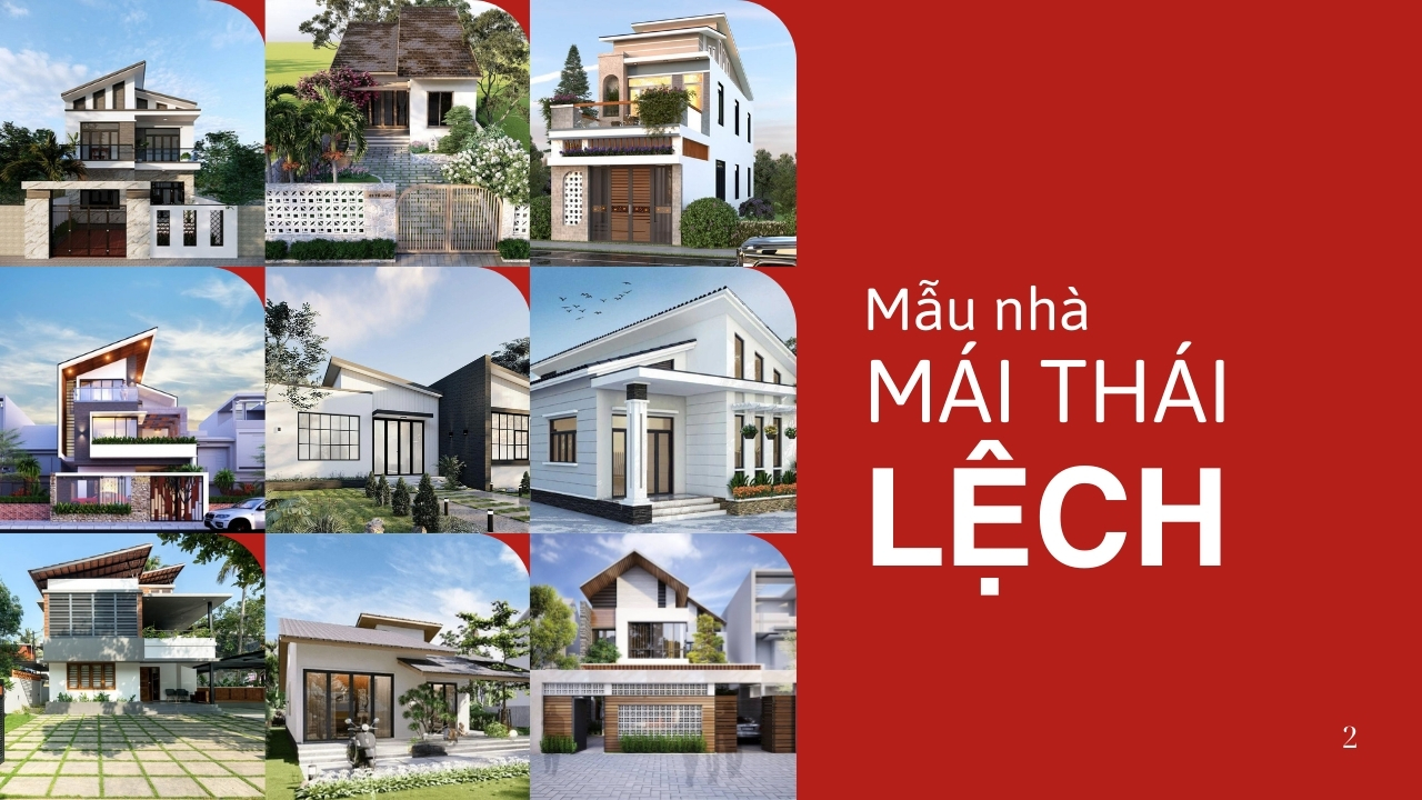 Mẫu Nhà Mái Thái Lệch Hiện Đại, Độc Đáo & Hợp Phong Thủy