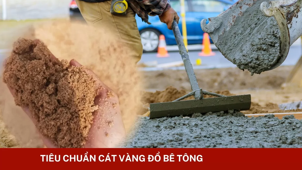 Tiêu chuẩn cát vàng đổ bê tông