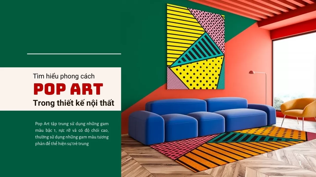 Phong Cách Pop Art Trong Nội Thất