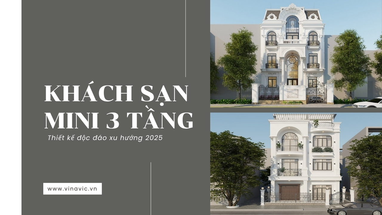55 Mẫu khách sạn mini 3 tầng thiết kế độc đáo xu hướng 2025