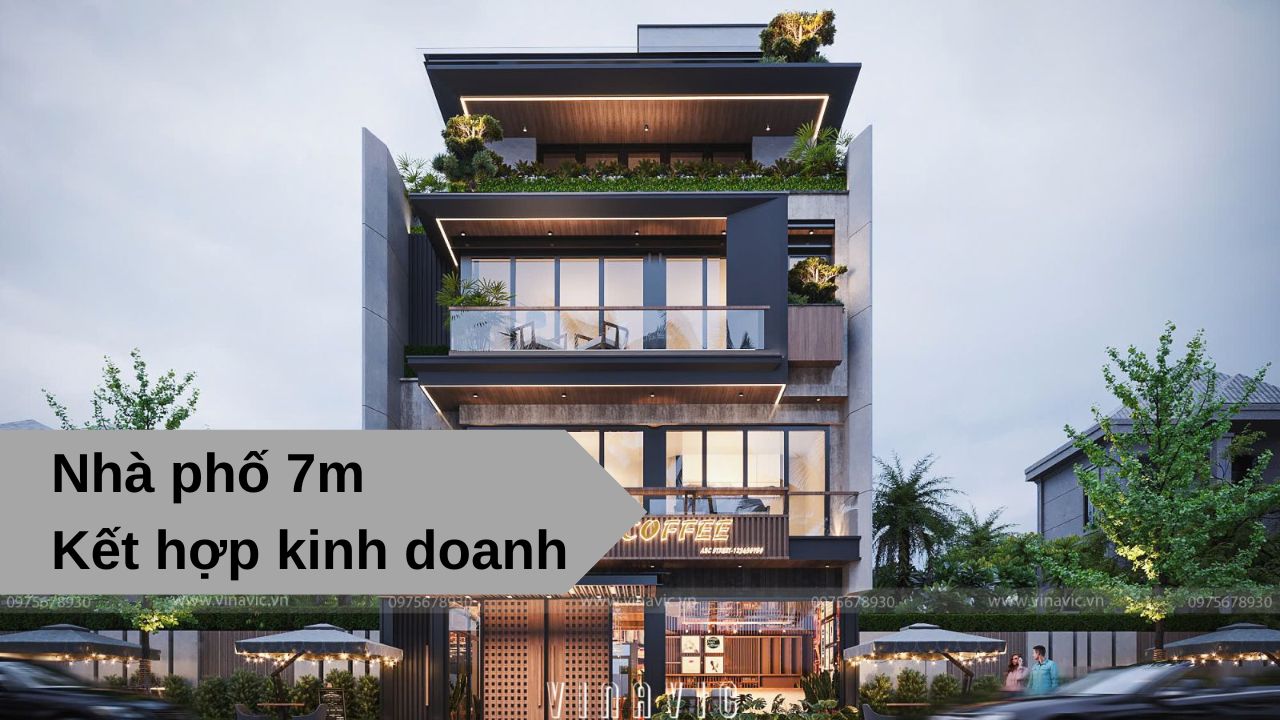 Nhà Phố Mặt Tiền 7m Kinh Doanh Nên Xây Bao Nhiêu Tầng?