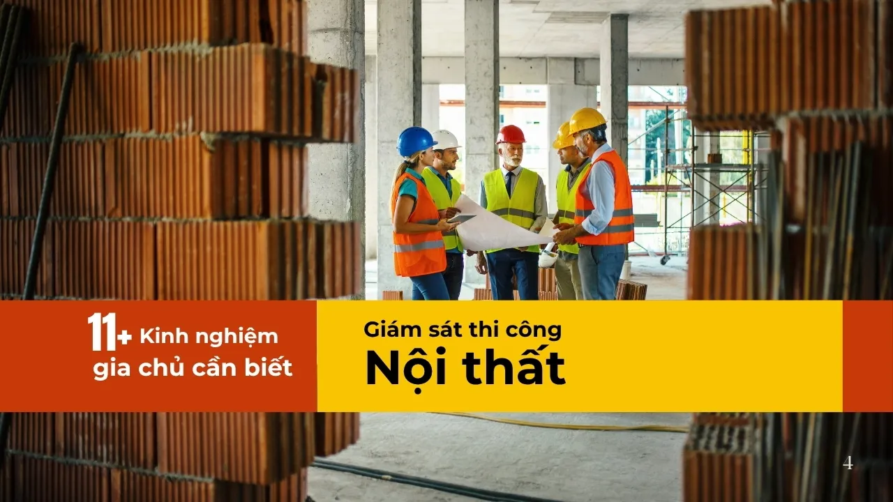 11+ Kinh nghiệm giám sát thi công nội thất gia chủ cần biết