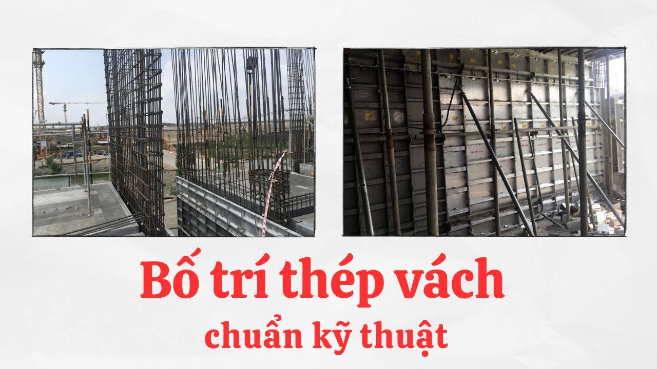 Hướng dẫn cách bố trí thép vách tầng hầm, thang máy chuẩn kỹ thuật