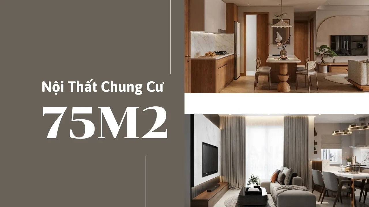  [BST] 30+ Mẫu Thiết Kế Nội Thất Chung Cư 75m2 Đẹp | Vinavic Design