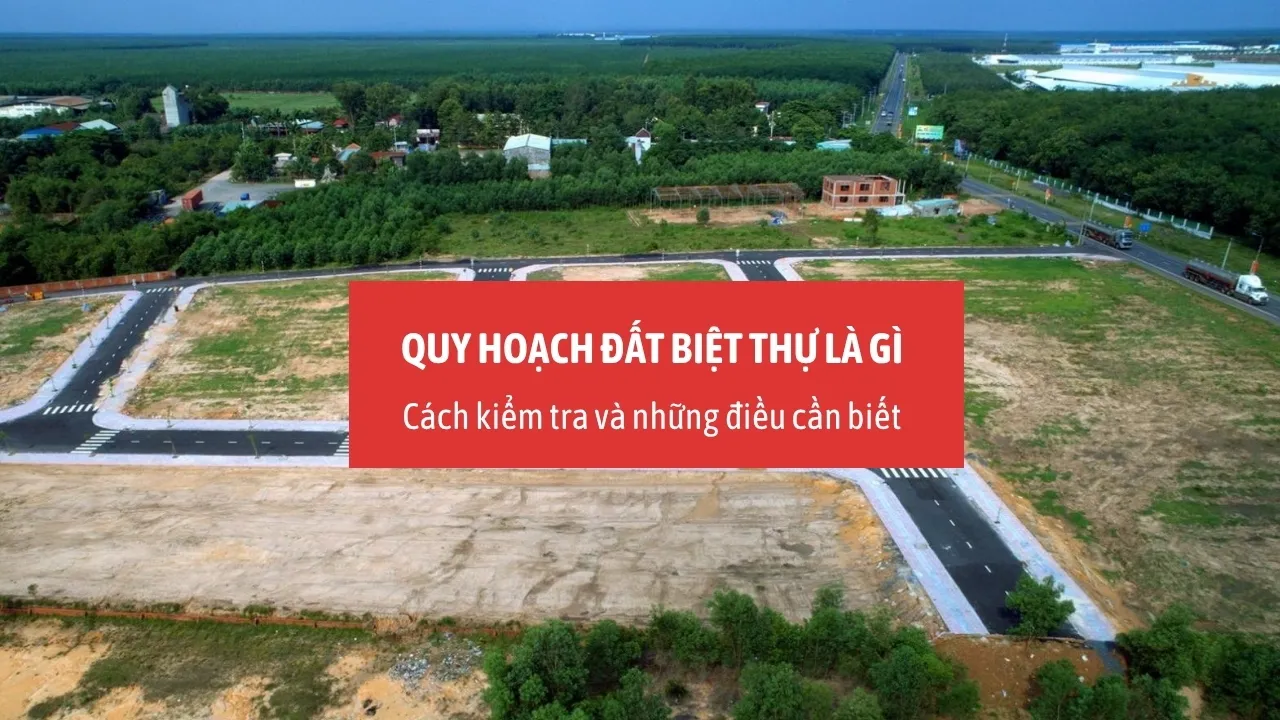 Quy Hoạch Đất Biệt Thự Là Gì? Bí Quyết Xây Dựng Biệt Thự Đẹp & Đúng Pháp Lý 2025