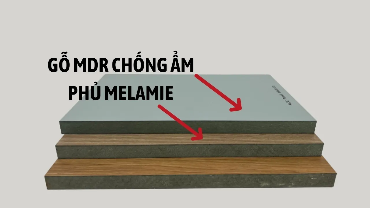 Gỗ mdf chống ẩm phủ Melamine là gì? Tìm hiểu Ưu nhược điểm chi tiết