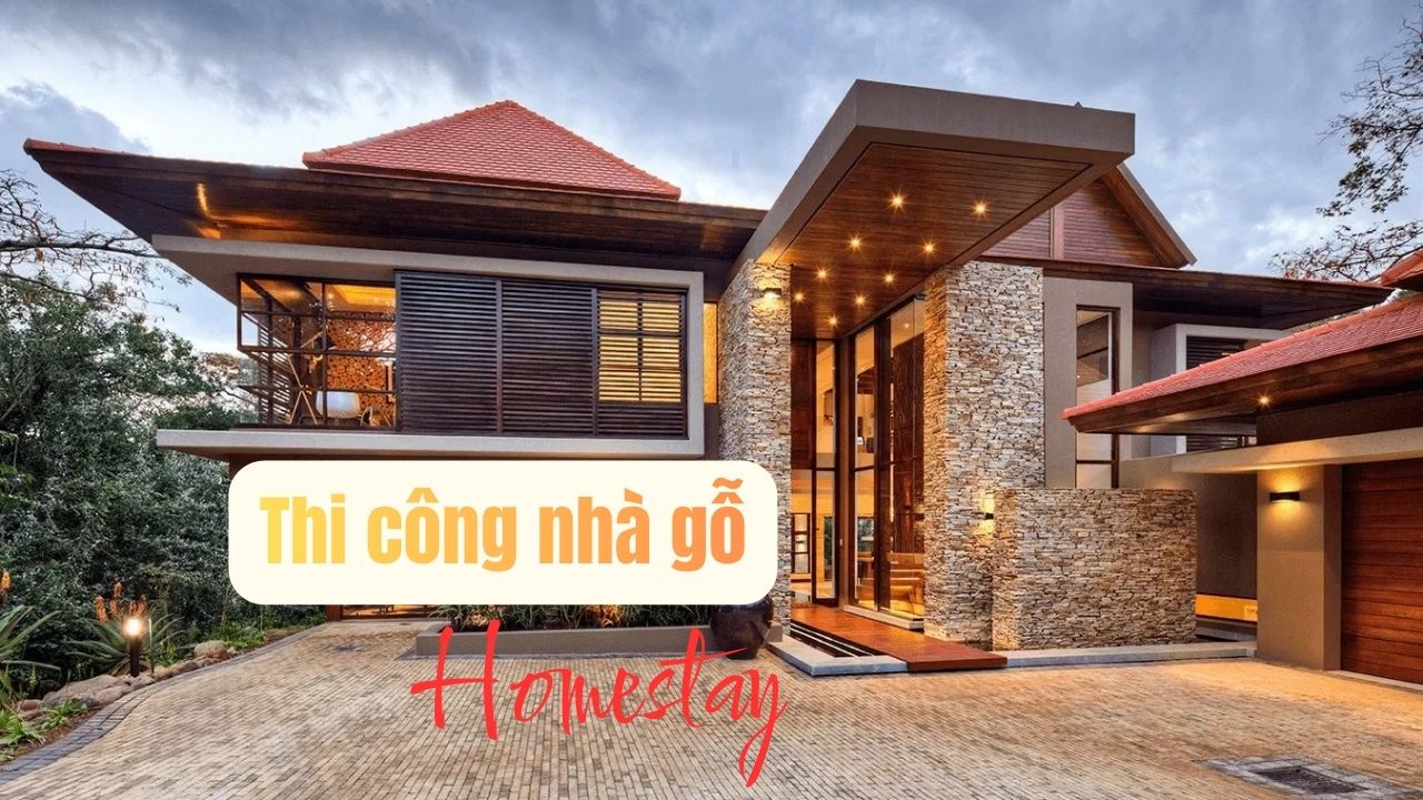 Thi công nhà gỗ homestay​