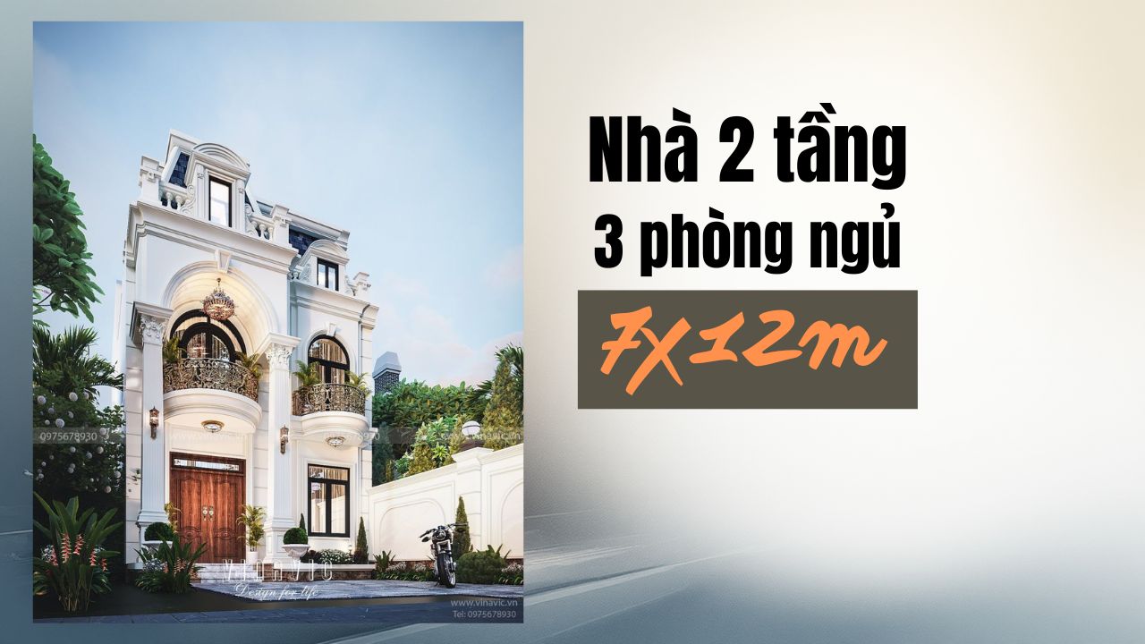 Tham khảo 31 mẫu nhà 2 tầng 7x12m 3 phòng ngủ đẹp tiện nghi