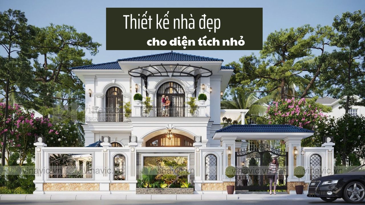 Những thiết kế nhà đẹp cho diện tích nhỏ mà đầy đủ tiện nghi