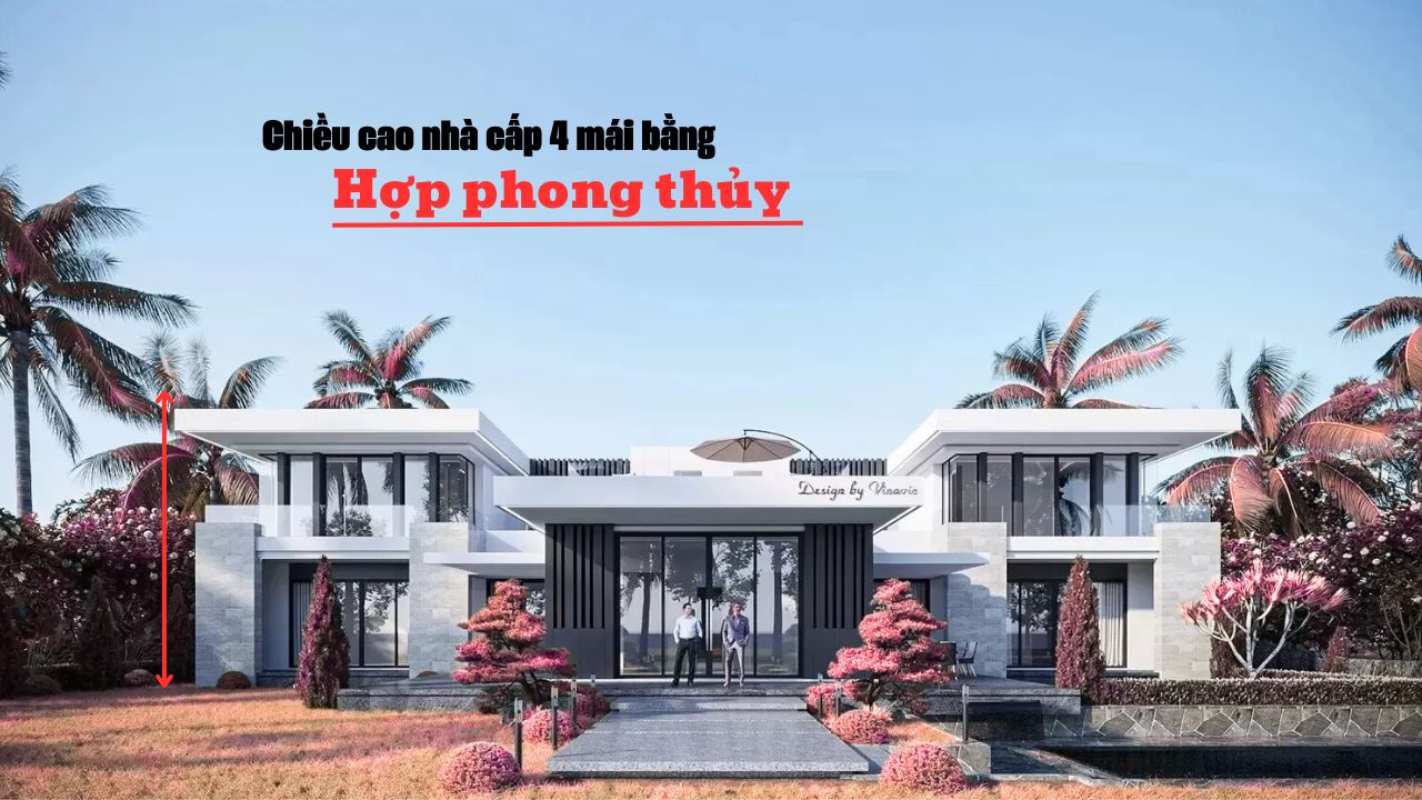 Chiều cao nhà cấp 4 mái bằng​ tiêu chuẩn theo kích thước phong thủy