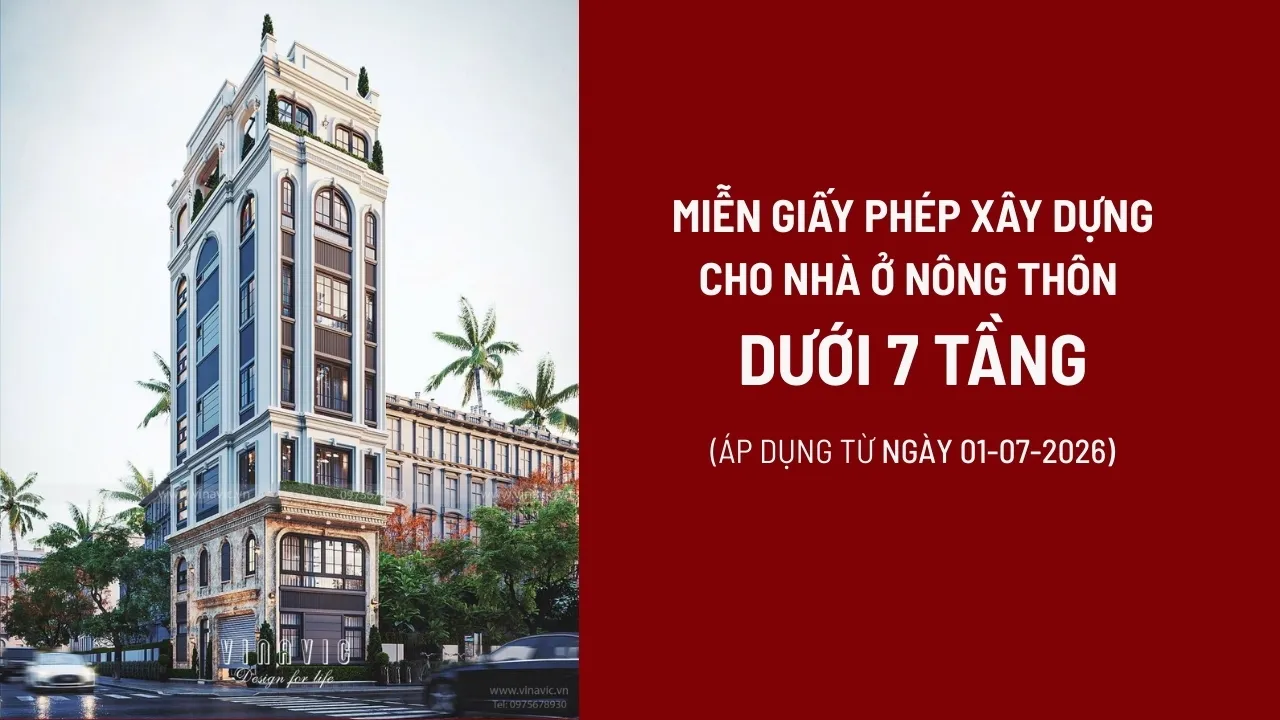 MIỄN GIẤY PHÉP XÂY DỰNG CHO NHÀ Ở NÔNG THÔN DƯỚI 7 TẦNG