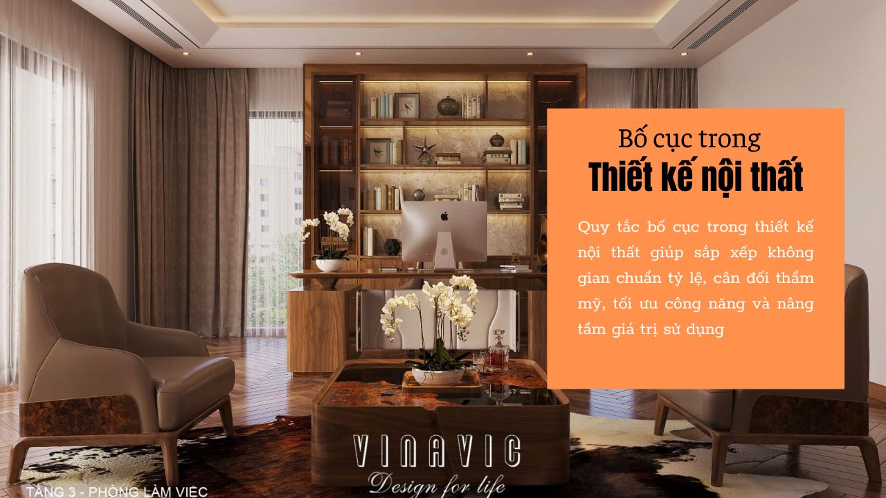 Quy tắc bố cục trong thiết kế nội thất chuẩn tỷ lệ & thẩm mỹ