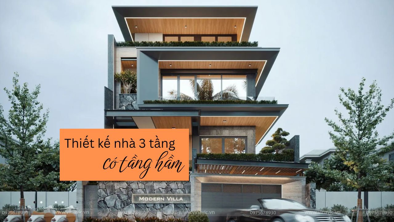 Điểm danh 31 mẫu biệt thự 3 Tầng có tầng Hầm đẳng cấp sang trọng