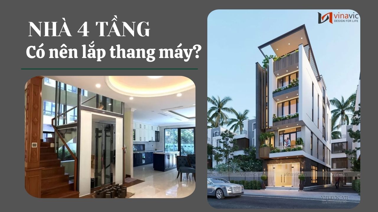 Xây nhà 4 tầng có nên lắp thang máy​ hay không?