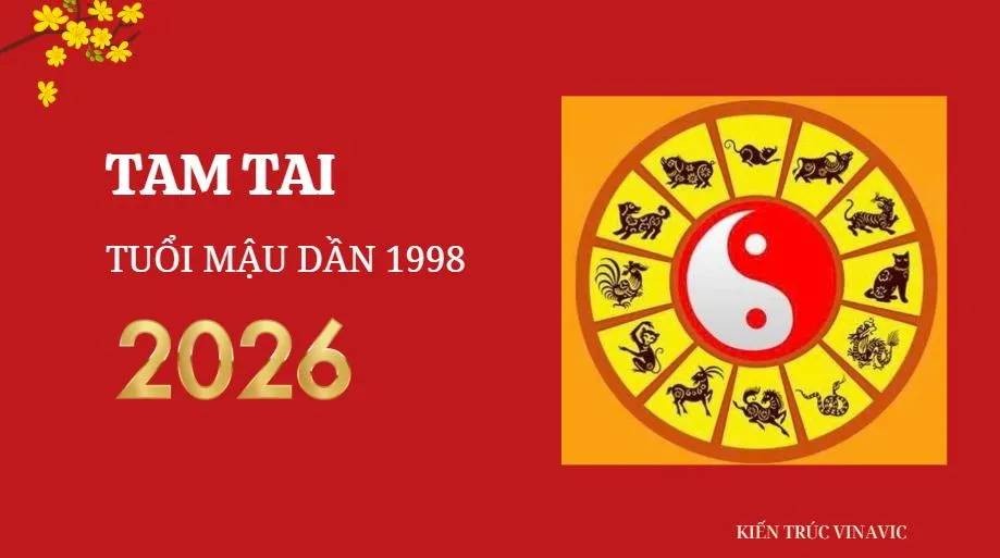Tuổi mậu dần 1998 năm 2026 xây nhà có phạm tam tai hay không