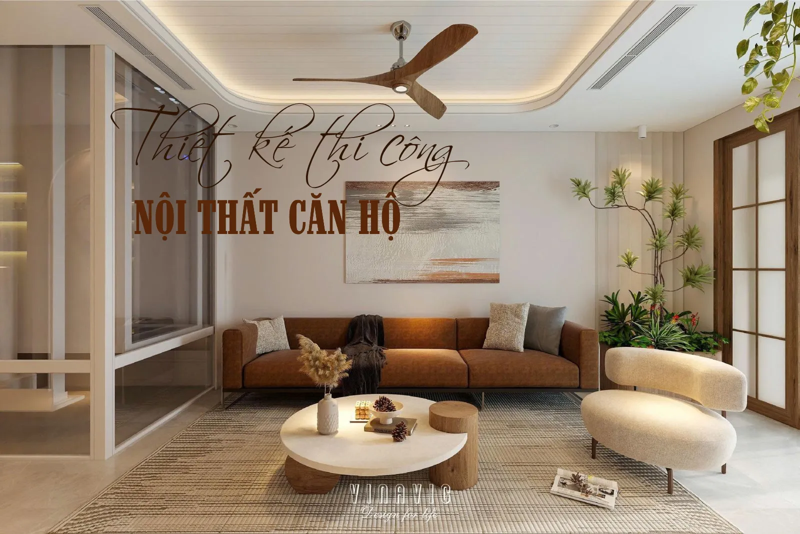 Thiết kế thi công nội thất căn hộ đẹp, tối ưu từng mét vuông